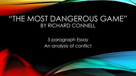 “The Most Dangerous Game” by Richard Connell