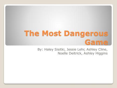 The Most Dangerous Game