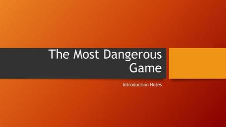 The Most Dangerous Game