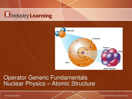 Operator Generic Fundamentals Nuclear Physics – Atomic Structure