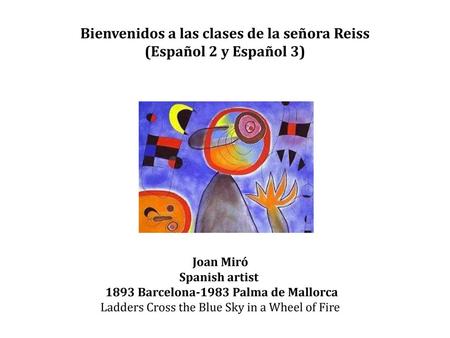 Bienvenidos a las clases de la señora Reiss (Español 2 y Español 3)