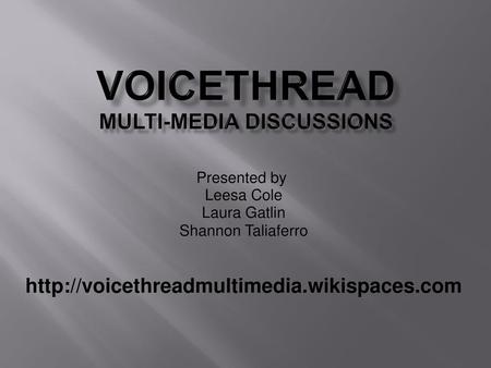 VoiceThread Multi-media Discussions