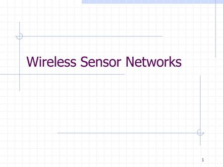 Wireless Sensor Networks