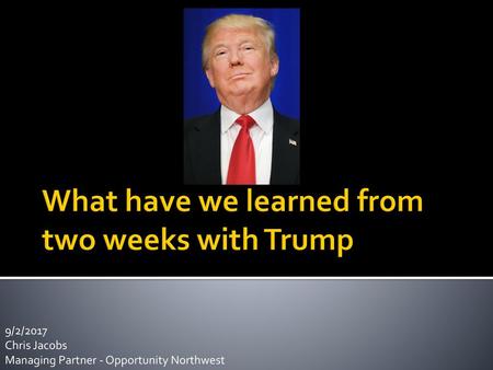 What have we learned from two weeks with Trump