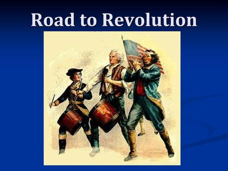 Road to Revolution.