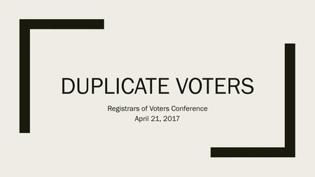 Registrars of Voters Conference April 21, 2017