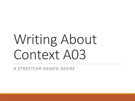 Writing About Context A03