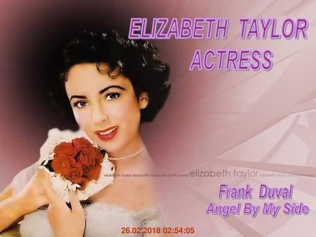 ELIZABETH TAYLOR ACTRESS