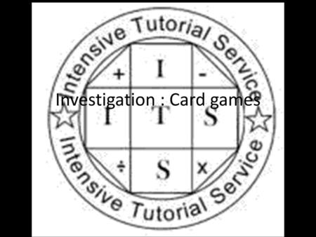 Investigation : Card games