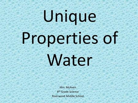 Unique Properties of Water