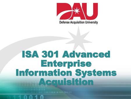 ISA 301 Advanced Enterprise Information Systems Acquisition