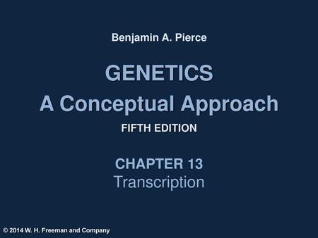 GENETICS A Conceptual Approach