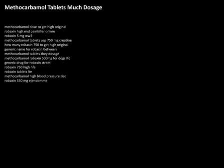 Methocarbamol Tablets Much Dosage