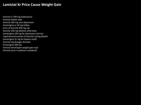 Lamictal Xr Price Cause Weight Gain