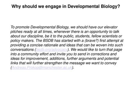 Why should we engage in Developmental Biology?