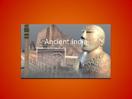 Ancient India.