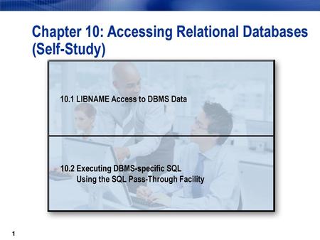 Chapter 10: Accessing Relational Databases (Self-Study)