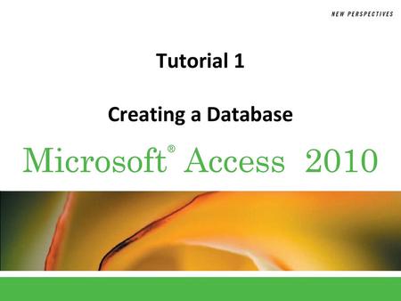 Tutorial 1 Creating a Database