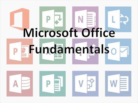 Microsoft Office Fundamentals