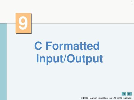 C Formatted Input/Output