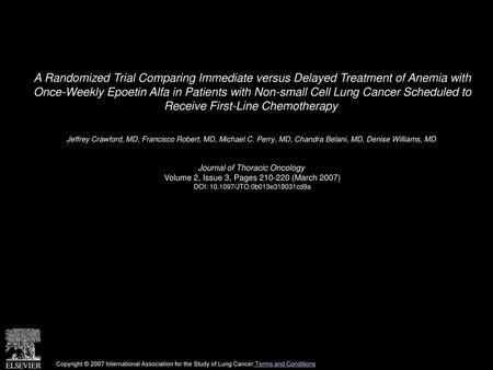 A Randomized Trial Comparing Immediate versus Delayed Treatment of Anemia with Once-Weekly Epoetin Alfa in Patients with Non-small Cell Lung Cancer Scheduled.