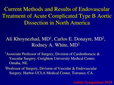 Ali Khoynezhad, MD1, Carlos E. Donayre, MD2,