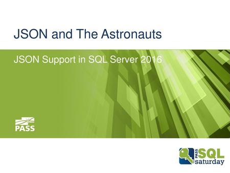 JSON and The Astronauts