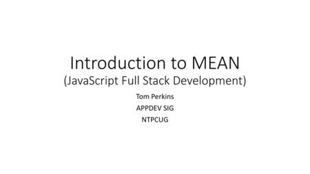 Introduction to MEAN (JavaScript Full Stack Development)