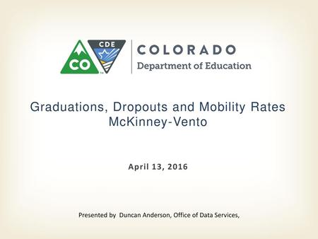 Graduations, Dropouts and Mobility Rates McKinney-Vento