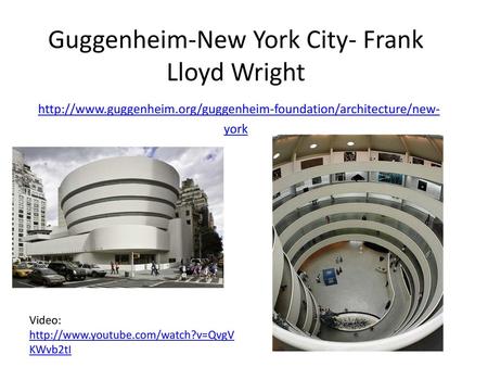 Guggenheim-New York City- Frank Lloyd Wright  guggenheim