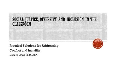 Social Justice, Diversity and Inclusion in the Classroom