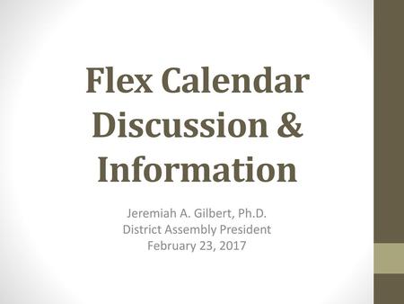 Flex Calendar Discussion & Information