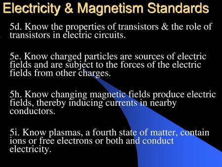 Electricity & Magnetism Standards