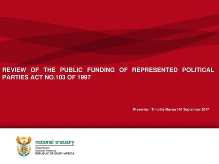 REVIEW OF THE PUBLIC FUNDING OF REPRESENTED POLITICAL PARTIES ACT NO