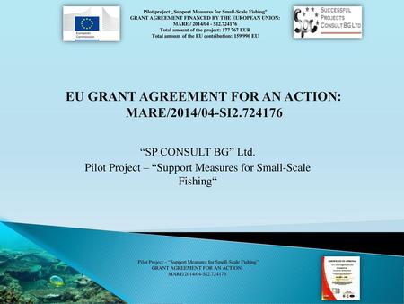 EU GRANT AGREEMENT FOR AN ACTION: MARE/2014/04-SI