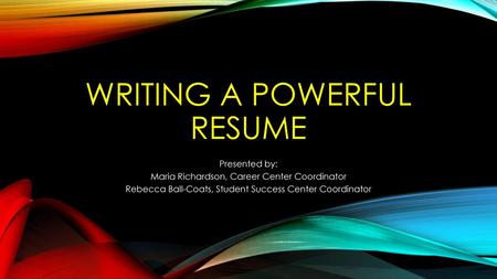 Writing a Powerful Resume