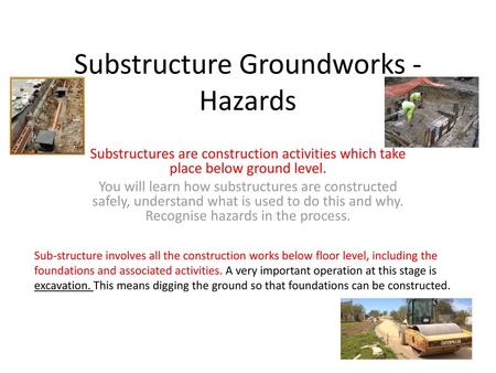 Substructure Groundworks - Hazards