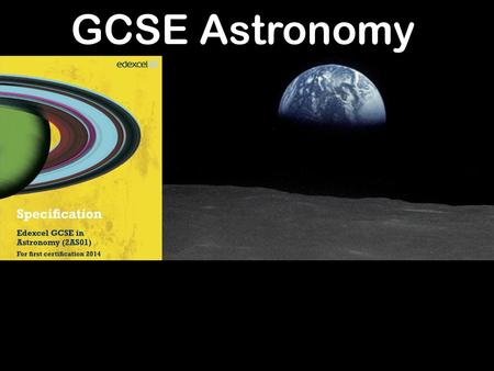 GCSE Astronomy.