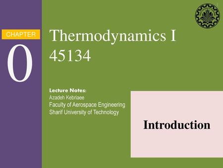 Thermodynamics I Introduction CHAPTER