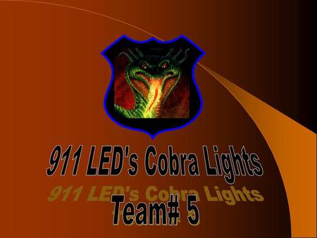 911 LED's Cobra Lights Team# 5.