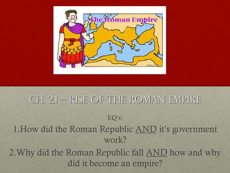 Ch. 2.1 – Rise of the Roman empire