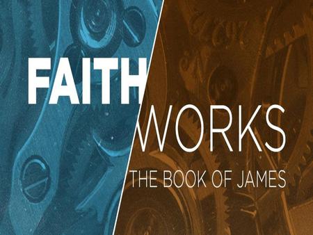 Bible Study on James Tuesdays 7:00—8:15 pm A-3.