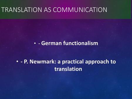 TRANSLATION AS COMMUNICATION