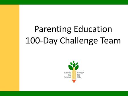 Parenting Education 100-Day Challenge Team