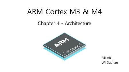 ARM Cortex M3 & M4 Chapter 4 - Architecture