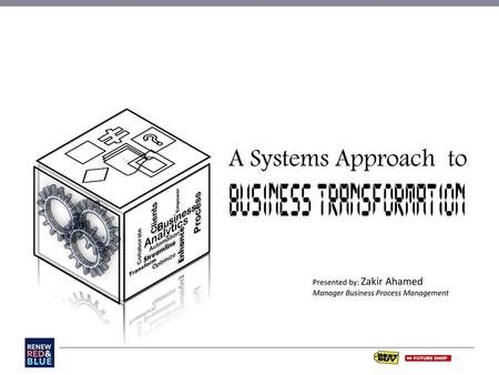 A Systems Approach to Analytics c Process Business Clients Enhance