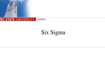 Six Sigma.