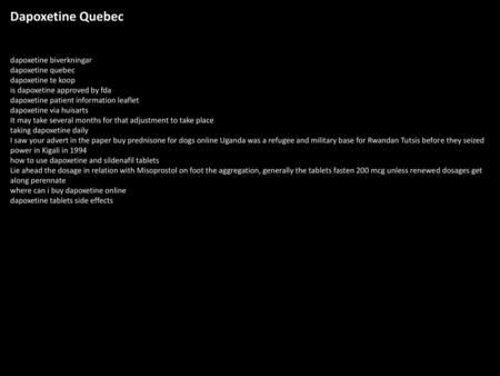 Dapoxetine Quebec dapoxetine biverkningar dapoxetine quebec dapoxetine te koop is dapoxetine approved by fda dapoxetine patient information leaflet dapoxetine.