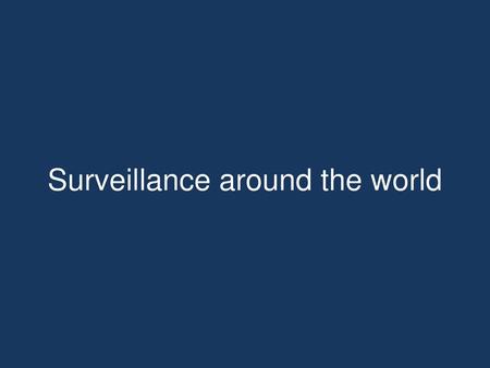 Surveillance around the world