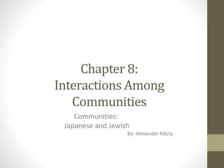 Chapter 8: Interactions Among Communities